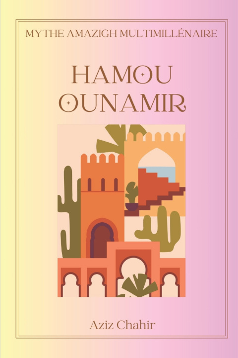 Kniha HAMOU OUNAMIR Aziz Chahir Adam