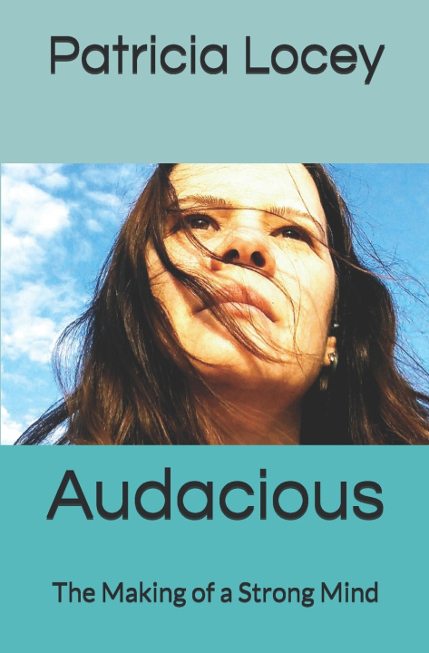 Könyv Audacious Patricia Locey