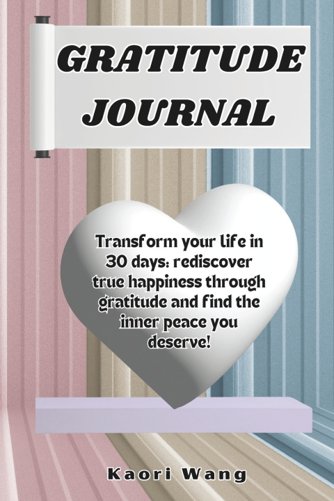 Kniha GRATITUDE JOURNAL Kaori Wang