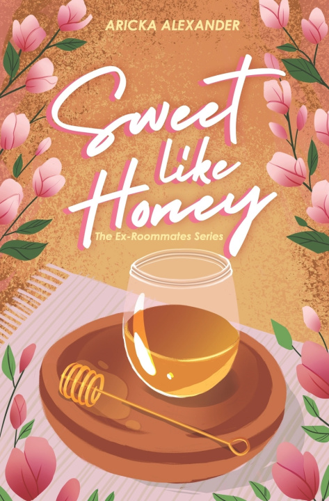 Kniha Sweet Like Honey Aricka Alexander