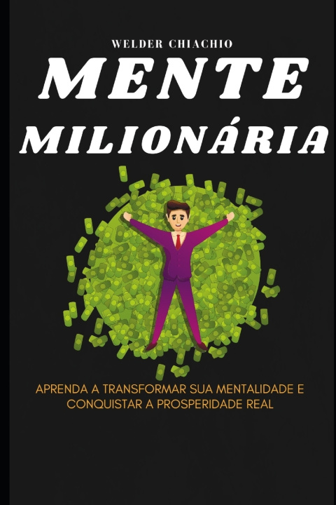 Knjiga Mente Milionária Welder Chiachio