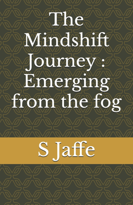 Kniha The Mindshift Journey S A Jaffe