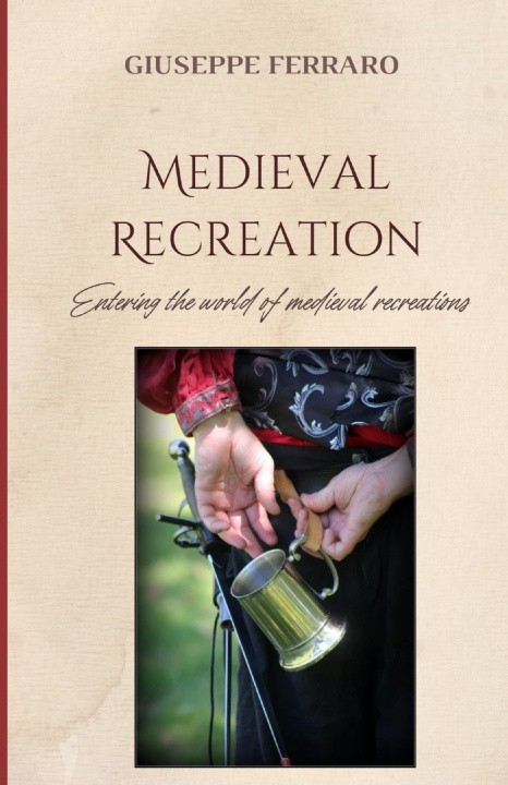Kniha Medieval Recreation David Alexander