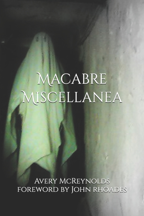 Kniha Macabre Miscellanea Avery McReynolds