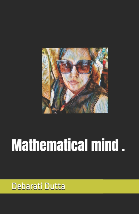Book Mathematical mind . Debarati Dutta
