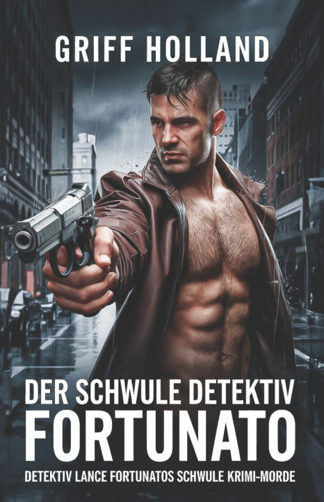 Libro Der schwule Detektiv Fortunato Griff Holland