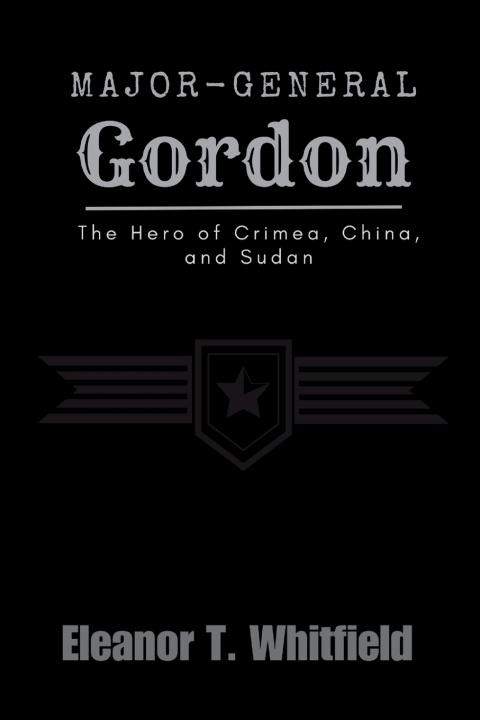 Kniha Major-General Gordon Eleanor T. Whitfield