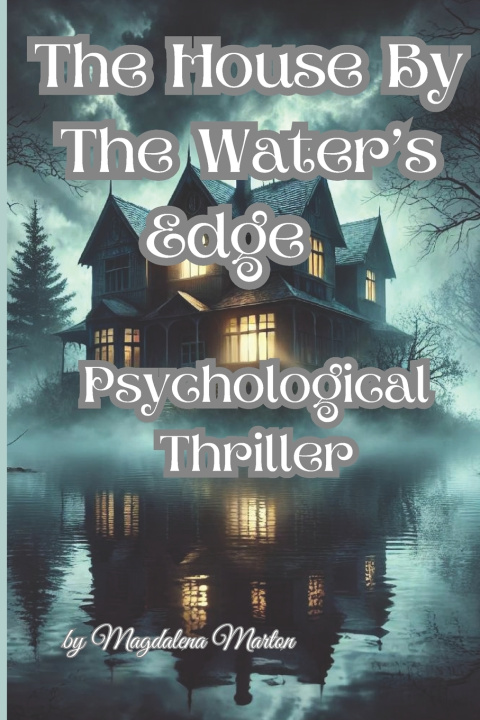 Knjiga The House by The Water's Edge Magdalena Marton