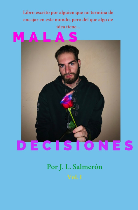 Kniha Malas Decisiones Jesús Lorca Salmerón