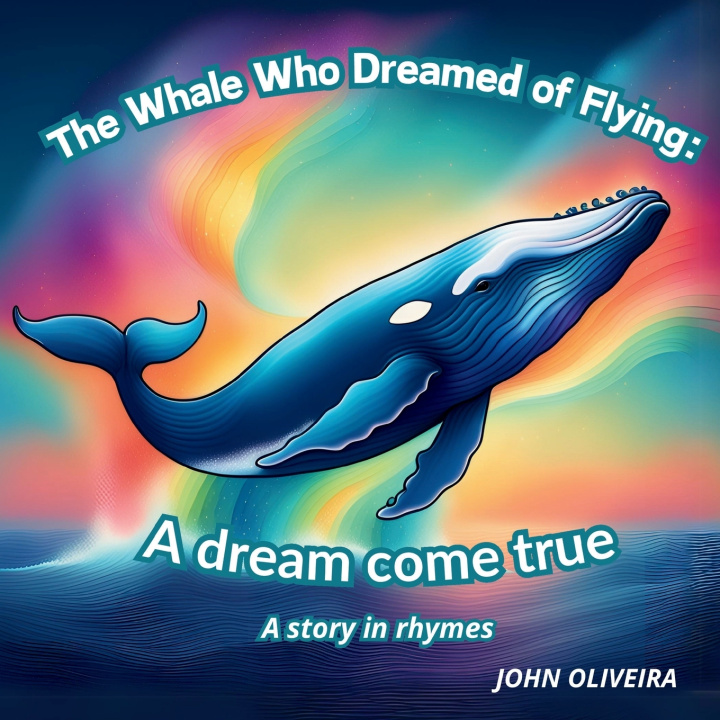 Libro The Whale Who Dreamed of Flying JOHN OLIVEIRA