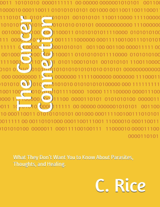 Libro The Cancer Connection C. Rice