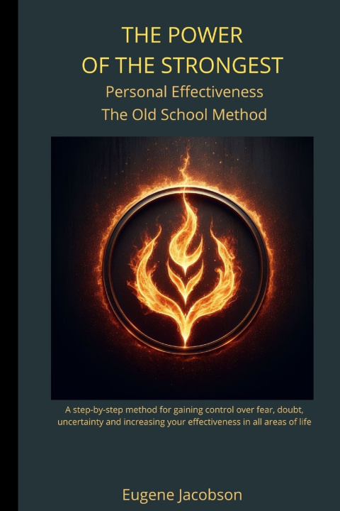 Libro THE POWER OF THE STRONGEST Personal Effectiveness The Old School Method EUGENE JAKOBSON