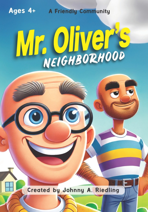 Kniha Mr. Oliver's Neighborhood Johnny A Riedling