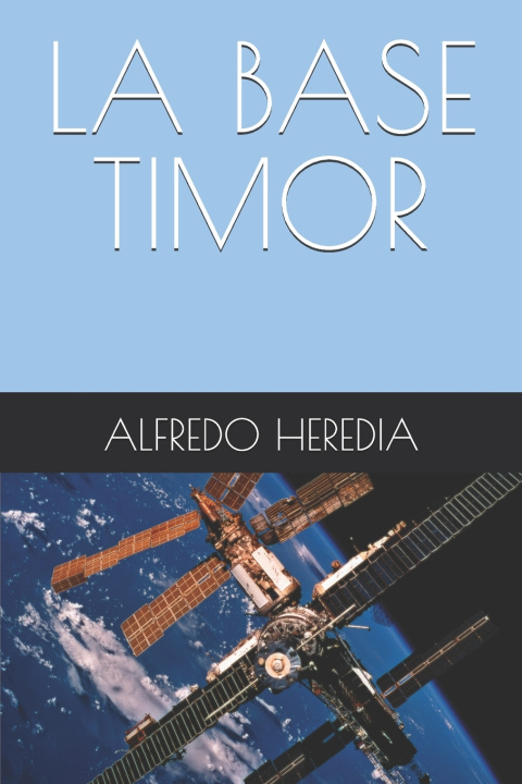 Książka LA BASE TIMOR ALFREDO HEREDIA