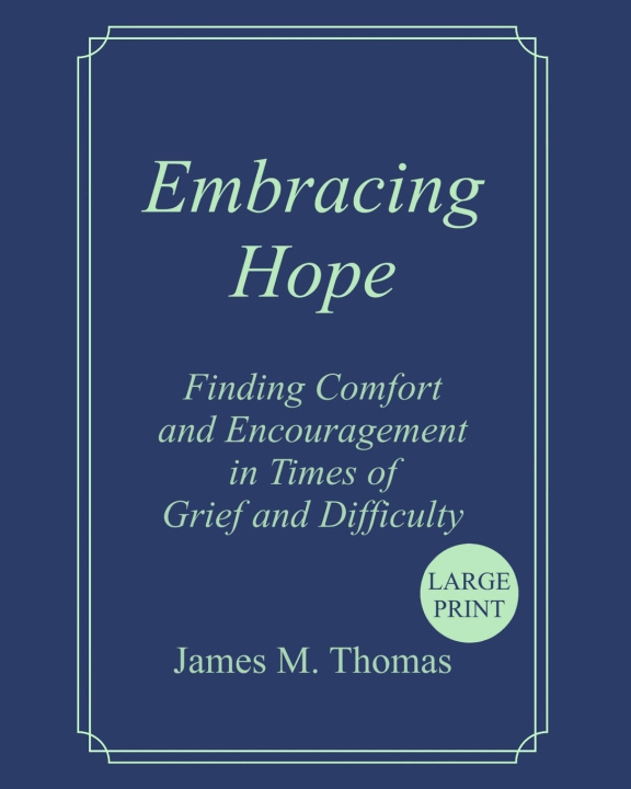 Kniha Embracing Hope James Murphey Thomas