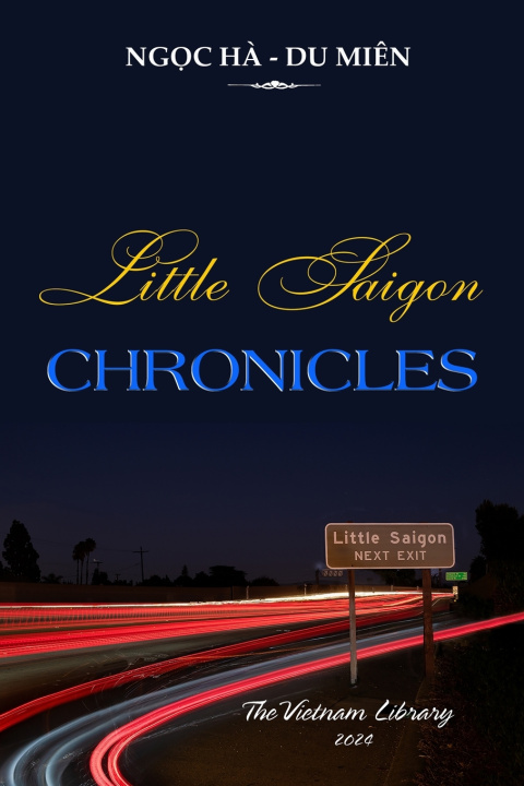 Knjiga LITTLE SAIGON CHRONICLES Ngoc Ha Du Mien