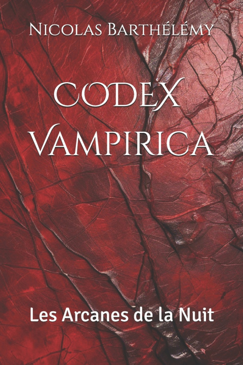 Kniha CODEX Vampirica Nicolas Barthélémy