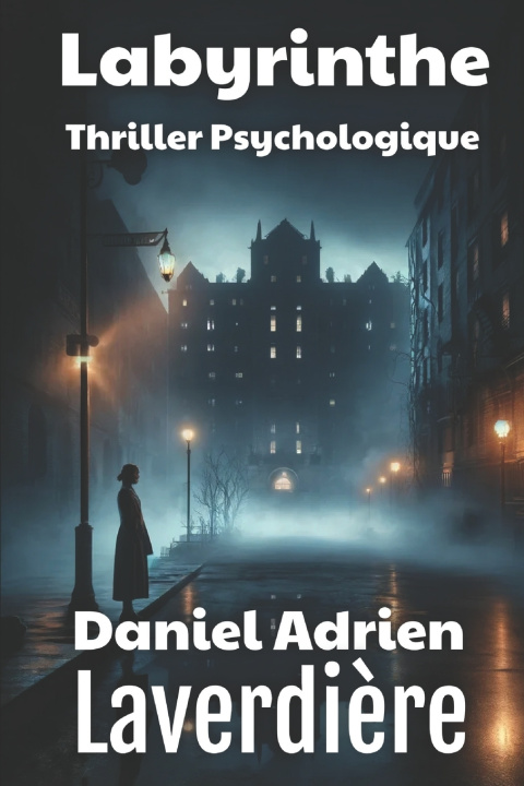 Kniha Labyrinthe Daniel Adrien Laverdière