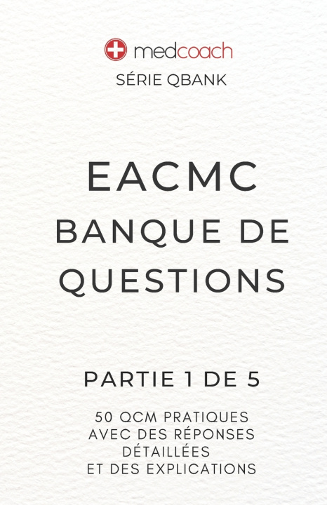 Knjiga EACMC Banque de Questions MedCoach Inc.