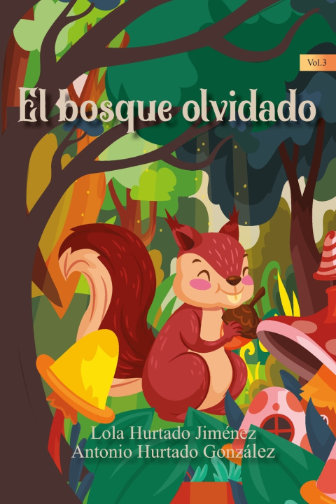 Libro El Bosque Olvidado Antonio Hurtado González