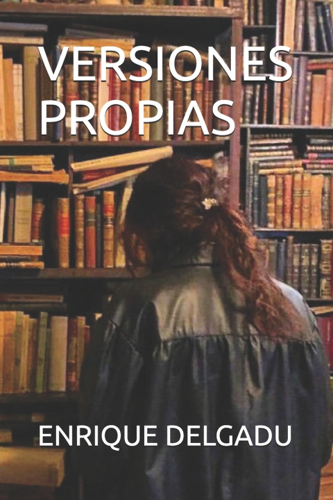 Knjiga VERSIONES PROPIAS ENRIQUE DELGADU