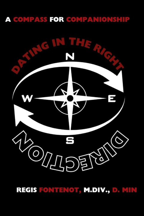 Knjiga A Compass for Companionship Regis Fontenot M.Div. D.Min
