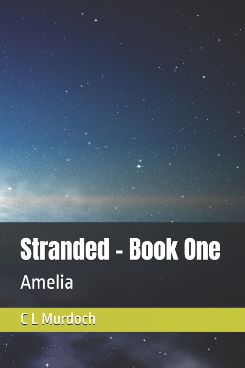 Kniha Stranded - Book One C L Murdoch
