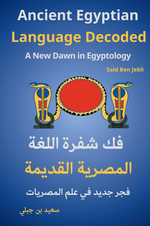 Kniha Ancient Egyptian Language Decoded Said Benjebli