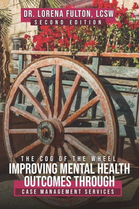 Kniha Improving Mental Health Outcomes Through Case Management Services Lorena Fulton LCSW