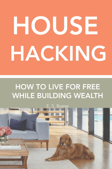Kniha House Hacking E. S. Boese