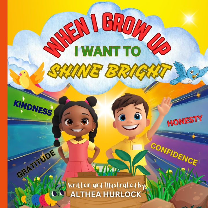Libro When I Grow Up, I Want to Shine Bright Althea Hurlock