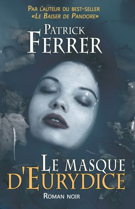 Kniha Le masque d'Eurydice Patrick Ferrer