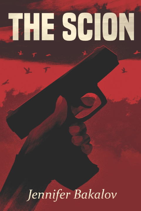 Kniha The Scion Jennifer Marie Bakalov
