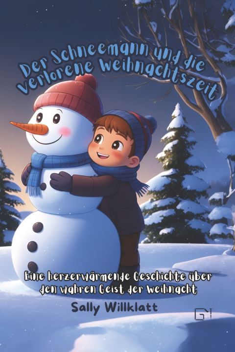 Knjiga Der Schneemann und die verlorene Weihnachtszeit Sally Willklatt