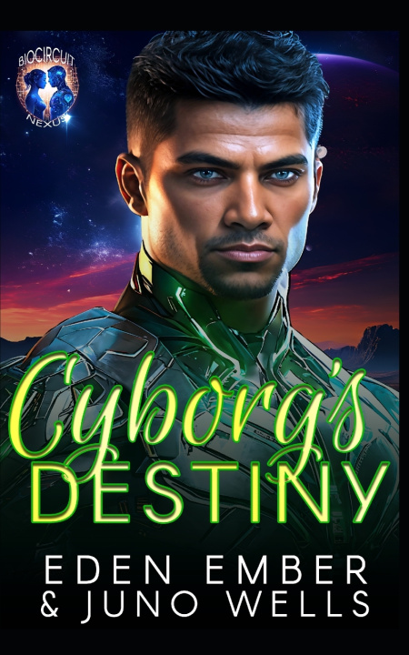 Kniha Cyborg's Destiny Eden Ember