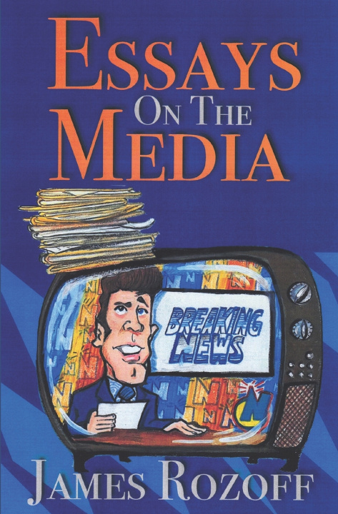 Knjiga Essays On The Media James Rozoff