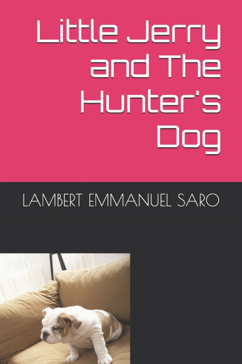 Kniha Little Jerry and The Hunter's Dog LAMBERT EMMANUEL SARO