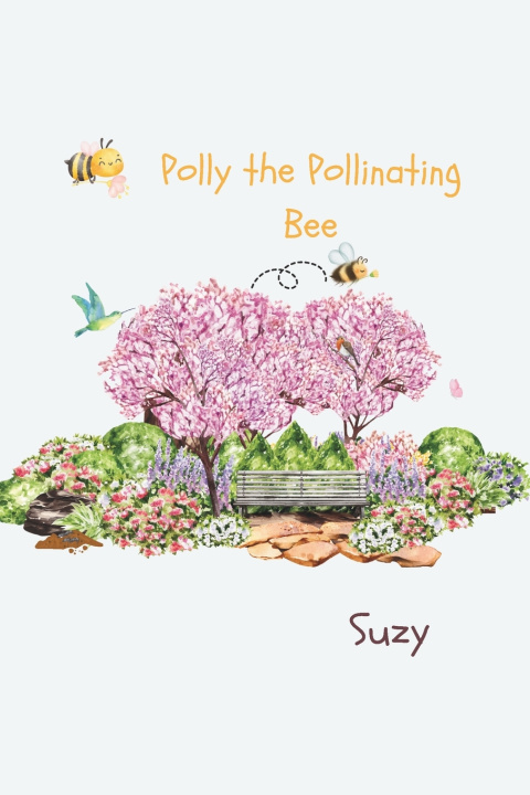Kniha Polly the Pollinating Bee Suzy Shepherd