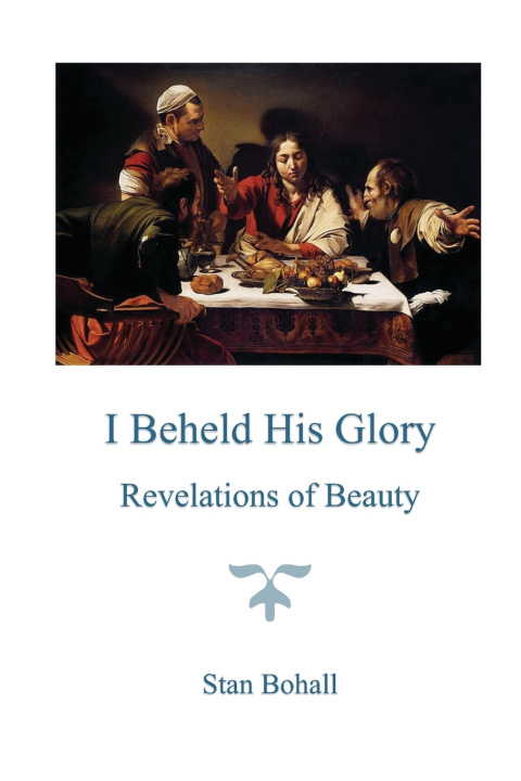 Kniha I Beheld His Glory Stan Bohall