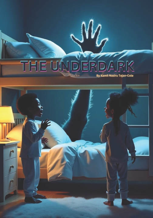 Kniha THE UNDERDARK Kamil Nasiru Tejan-Cole