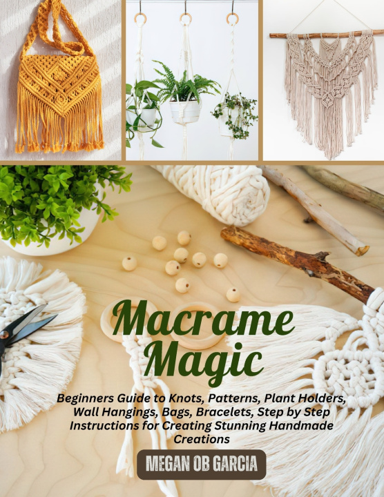 Knjiga Macrame Magic Megan OB Garcia