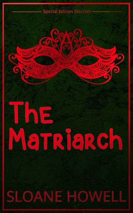 Kniha The Matriarch Sloane Howell