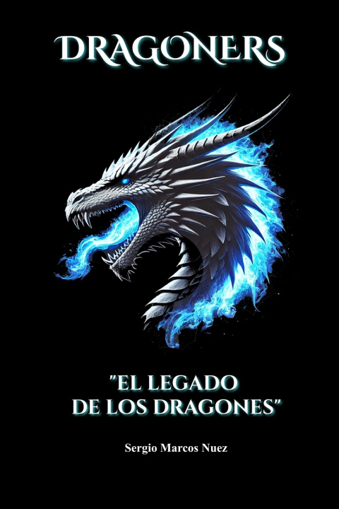 Knjiga DRAGONERS Sergio Marcos Nuez