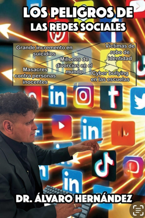 Libro Los peligros de las redes sociales Alvaro Hernández