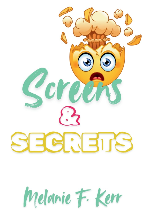 Kniha Screens & Secrets Melanie F Kerr