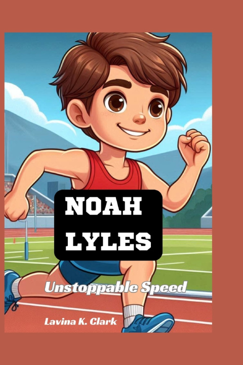 Buch Noah Lyles Lavina K. Clark