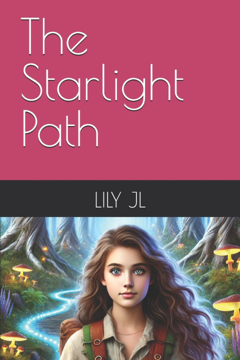 Kniha The Starlight Path NORLILIE JURAINI BINTI LAJIS