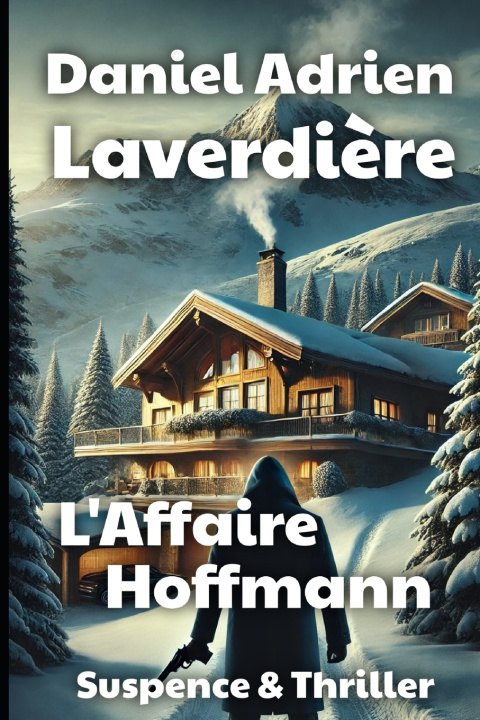 Kniha L'Affaire Hoffmann Daniel Adrien Laverdière