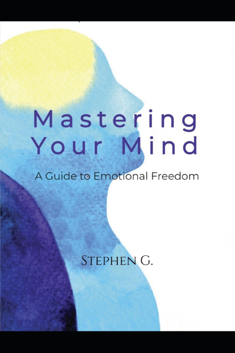Kniha Mastering Your Mind Stephen G.