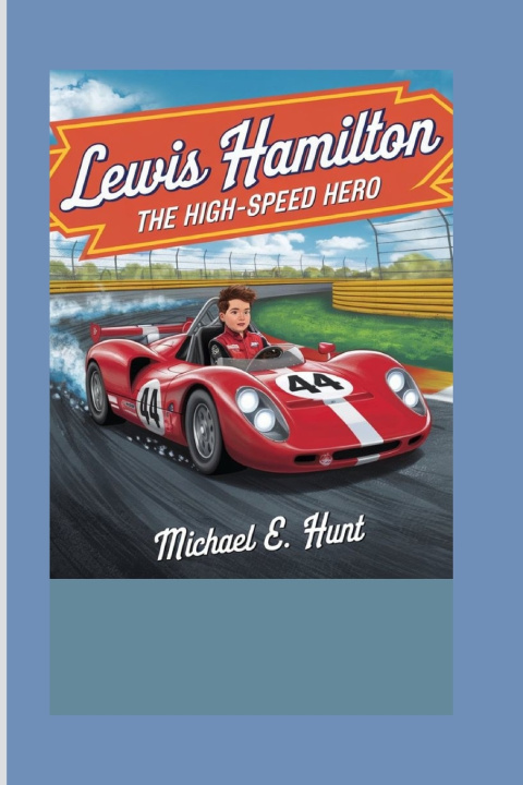 Kniha Lewis Hamilton Michael E. Hunt